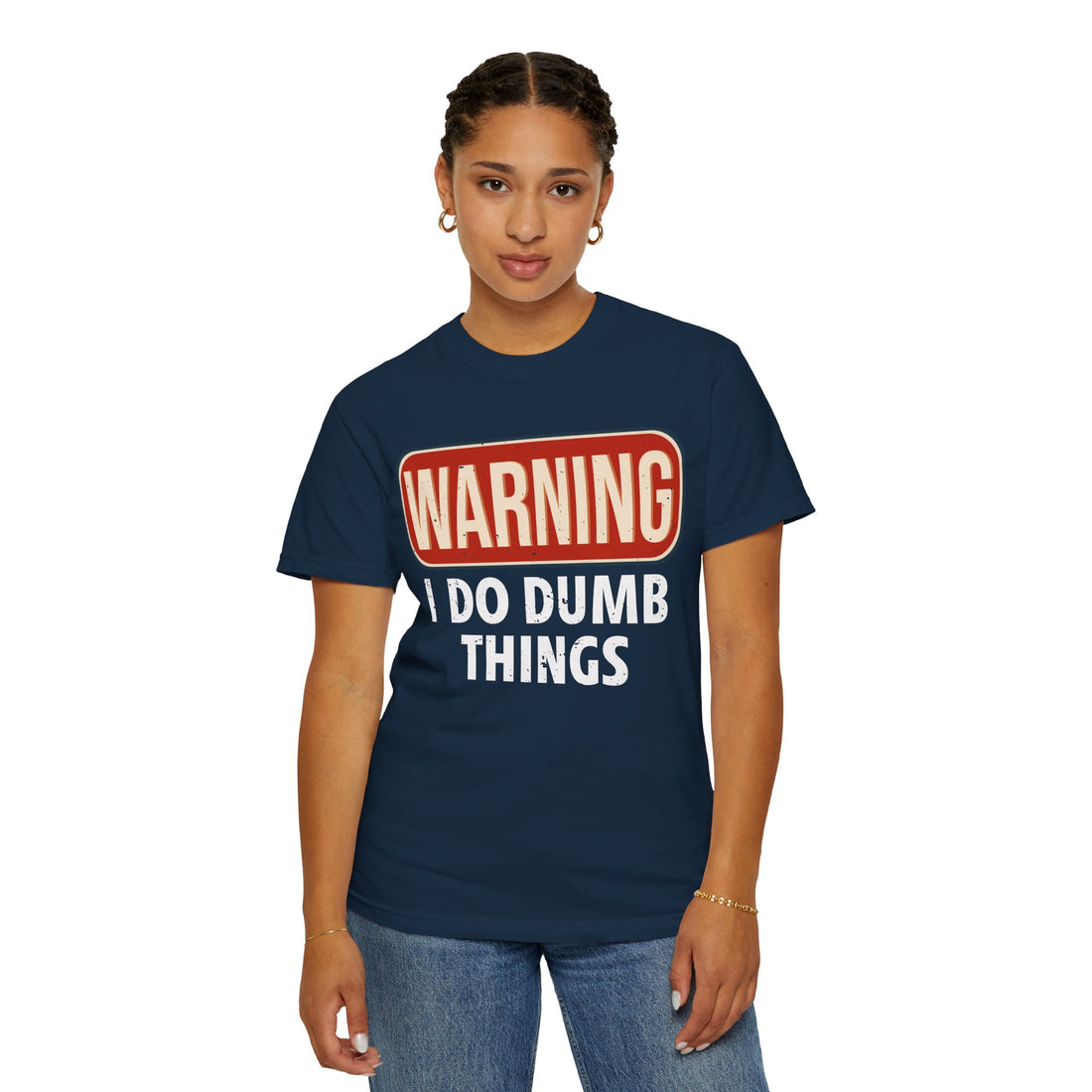 WARNING I DO DUMB THINGS T-Shirt