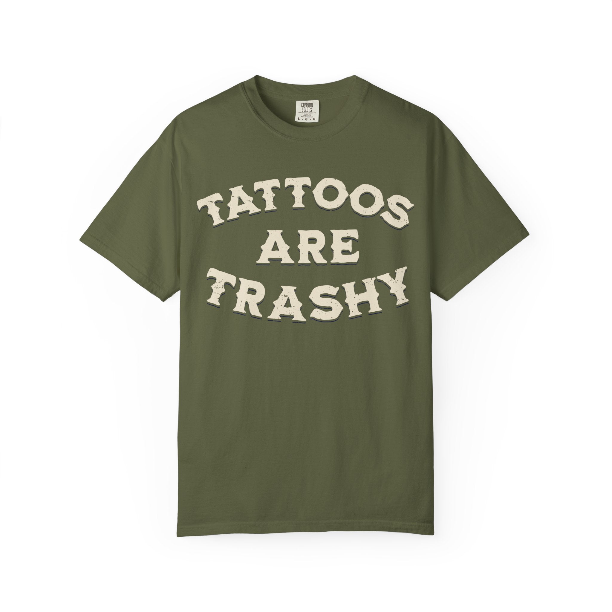 Tattoos Are Trashy T-Shirt